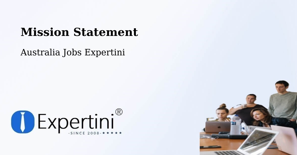Mission Statement - Australia Jobs Expertini